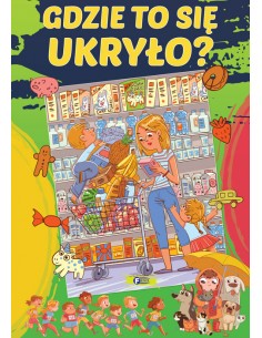 GDZIE TO SIĘ UKRYŁO?