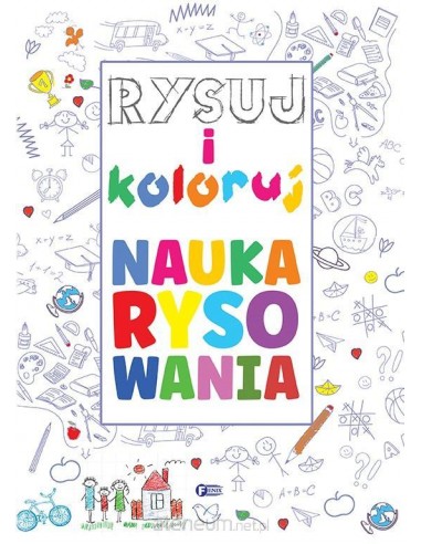Rysuj i koloruj. Nauka rysowania
