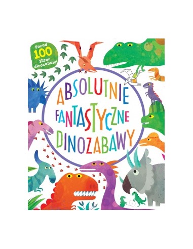 Absolutnie fantastyczne dinozabawy
